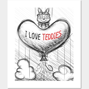 I LOVE TEDDIES Posters and Art